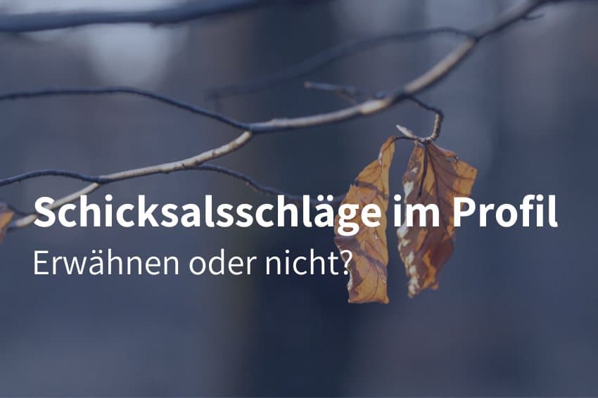 Schicksalsschläge im Profil