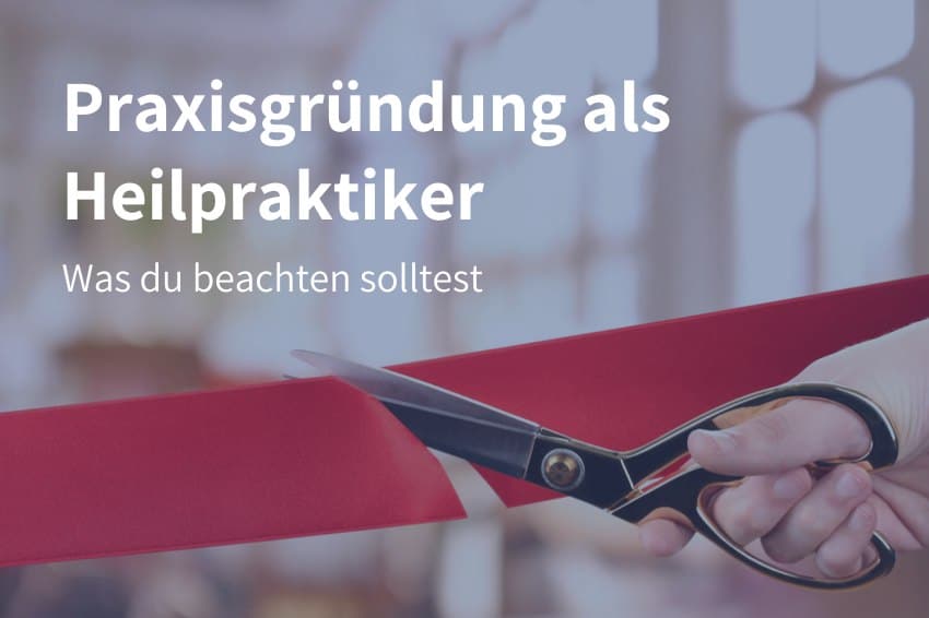 Praxisgründung Heilpraktiker